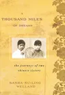 A Thousand Miles of Dreams: The Journeys of Two Chinese Sisters