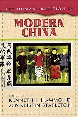 The Human Tradition in Modern China