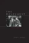 The Holocaust: A Concise History (Revised)