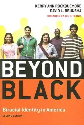 Beyond Black: Biracial Identity in America, Second Edition