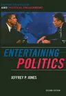 Entertaining Politics: Satiric Television and Political Engagement, Second Edition