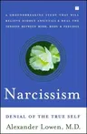 Narcissism: Denial of the True Self