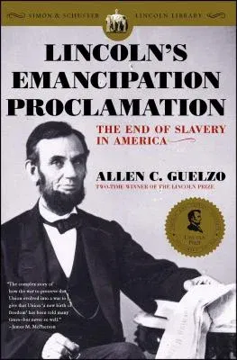 Lincoln's Emancipation Proclamation: The End of Slavery in America (Reissue)