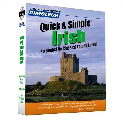 Pimsleur Irish Quick & Simple Course - Level 1 Lessons 1-8 CD: Learn to Speak and Understand Irish (Gaelic) with Pimsleur Language Programs (Lessons)