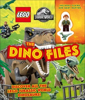 Lego Jurassic World the Dino Files: With Lego Jurassic World Claire Minifigure and Baby Raptor! [With Lego]