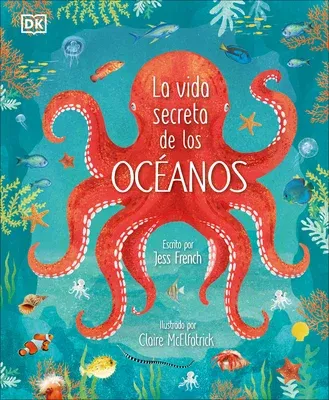 La Vida Secreta de Los Óceanos (Earth's Incredible Oceans)