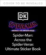 Marvel Spider-Man Across the Spider-Verse Ultimate Sticker Book