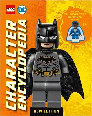 Lego DC Character Encyclopedia New Edition: With Exclusive Lego Minifigure