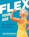 Flex Your Age: Defy Stereotypes and Reclaim Empowerment