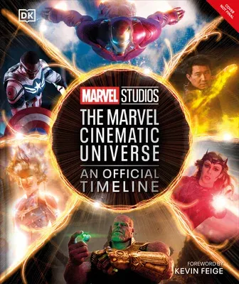 Marvel Studios the Marvel Cinematic Universe an Official Timeline