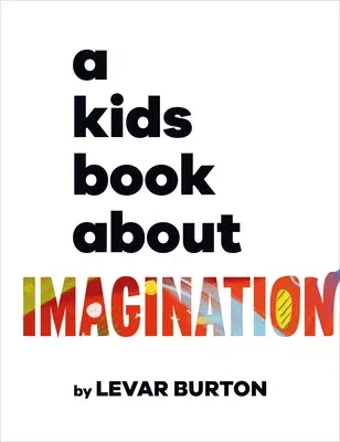 A Kids Book about Imagination