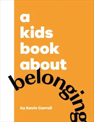 A Kids Book about Belonging