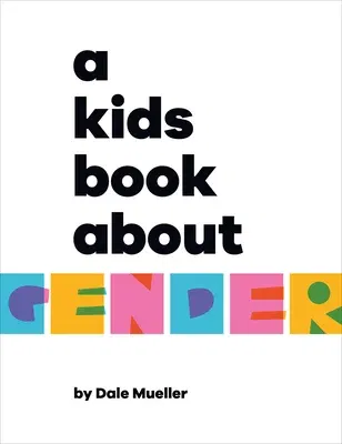 A Kids Book about Gender