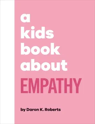 A Kids Book about Empathy