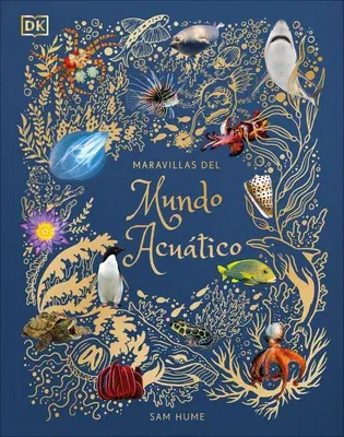 Maravillas del Mundo Acuático (an Anthology of Aquatic Life)