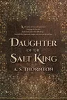 Daughter of the Salt King: Volume 1