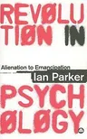 Revolution In Psychology: Alienation To Emancipation