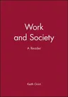 Work and Society: A Reader