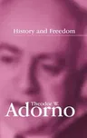 History and Freedom: Lectures 1964-1965