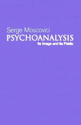 Psychoanalysis: Its Image and Its Public