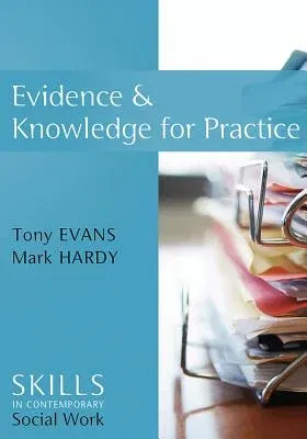 Evidence and Knowledge for Practice