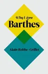 Why I Love Barthes