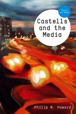 Castells and the Media