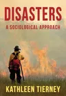 Disasters: A Sociological Approach