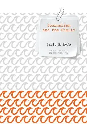 Journalism and the Public