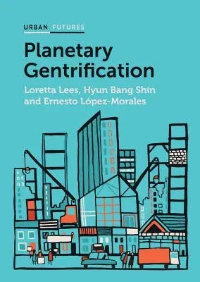 Planetary Gentrification