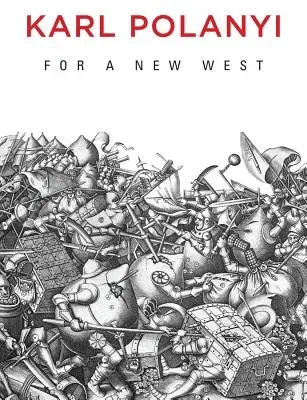 For a New West: Essays, 1919-1958