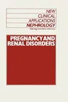 Pregnancy and Renal Disorders (1988)