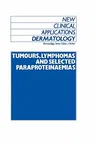 Tumours, Lymphomas and Selected Paraproteinaemias (1988)