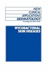 Mycobacterial Skin Diseases (1989)