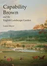 Capability Brown and the English Landscape Garden