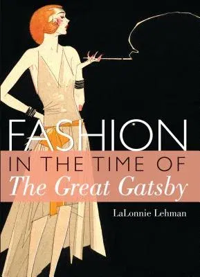 Fashion in the Time of the Great Gatsby