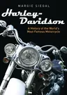 Harley-Davidson: A History of the World's Most Famous Motorcycle