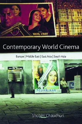 Contemporary World Cinema: Europe, the Middle East, East Asia and South Asia