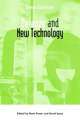 Deleuze and New Technology