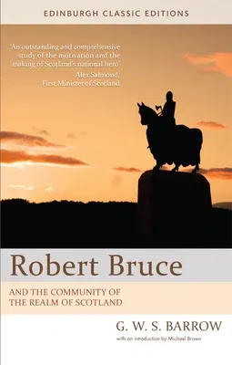 Robert Bruce: And the Community of the Realm of Scotland: An Edinburgh Classic Edition (Revised)