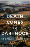 Death Comes to Dartmoor: Beauty and Brutality in the Idyllic Devon Countryside