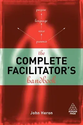 The Complete Facilitator's Handbook