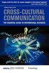 Cross-Cultural Communication: The Essential Guide to International Business