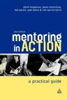 Mentoring in Action: A Practical Guide for Managers