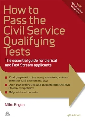 How to Pass the Civil Service Qualifying Tests: The Essential Guide for Clerical and Fast Stream Applicants