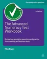 The Advanced Numeracy Test Workbook: Review Key Quantative Operations and Practise for Accounting and Business Tests