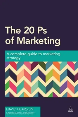 The 20 PS of Marketing: A Complete Guide to Marketing Strategy