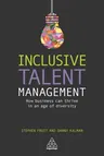 Inclusive Talent Management: How Business Can Thrive in an Age of Diversity