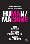 Human/Machine: The Future of Our Partnership with Machines