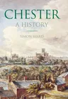 Chester: A History